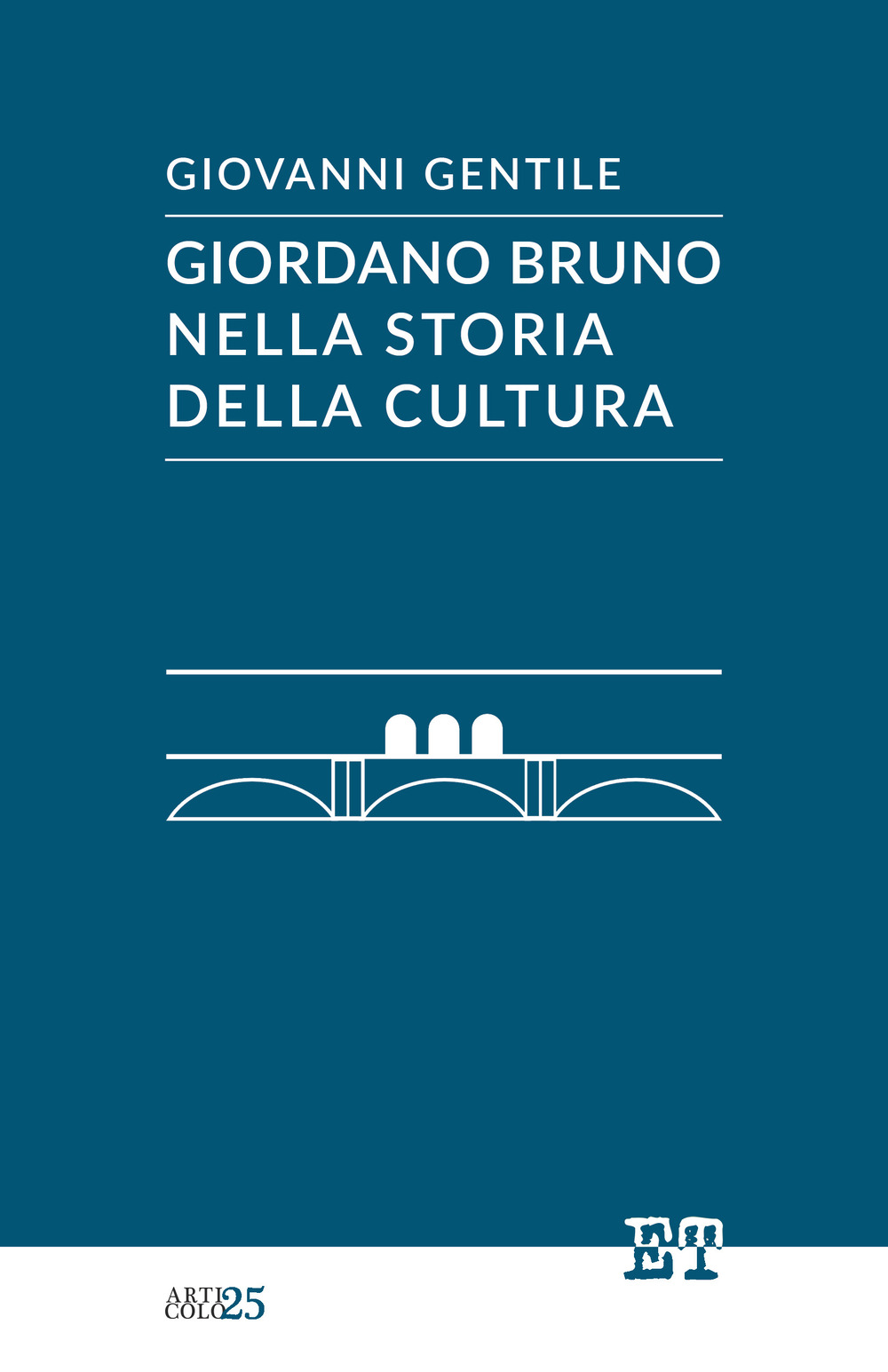 Giordano Bruno nella storia della cultura