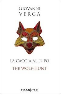 La caccia al lupo-The Wolf-Hunt. Ediz. bilingue