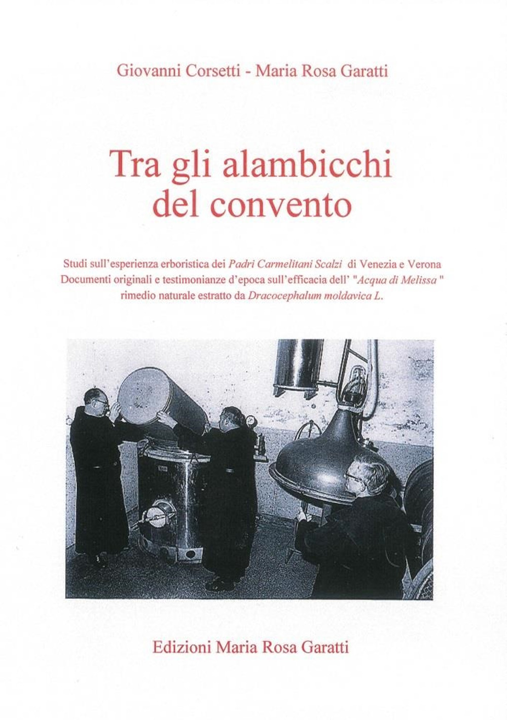 Tra gli alambicchi del convento