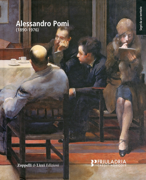 Alessandro Pomi (1890-1976). Ediz. illustrata