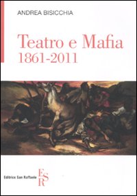Teatro e mafia 1861-2011