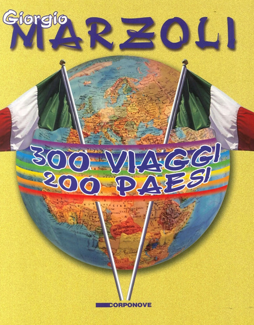 Trecento viaggi 200 paesi