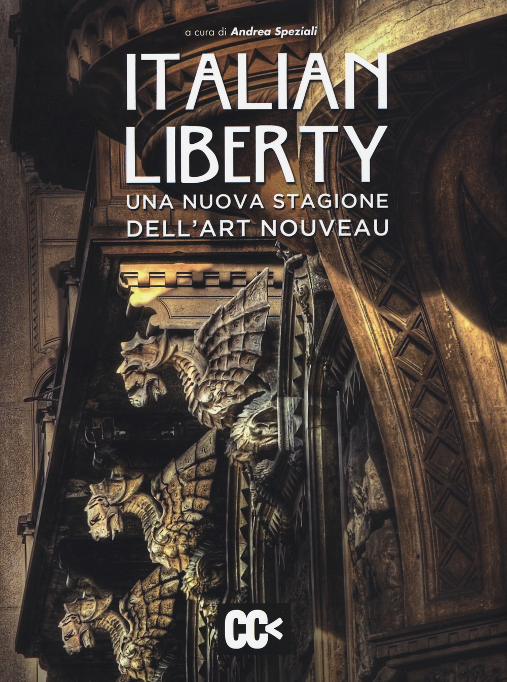 Italian liberty. Una nuova stagione dell'Art Nouveau. Ediz. illustrata
