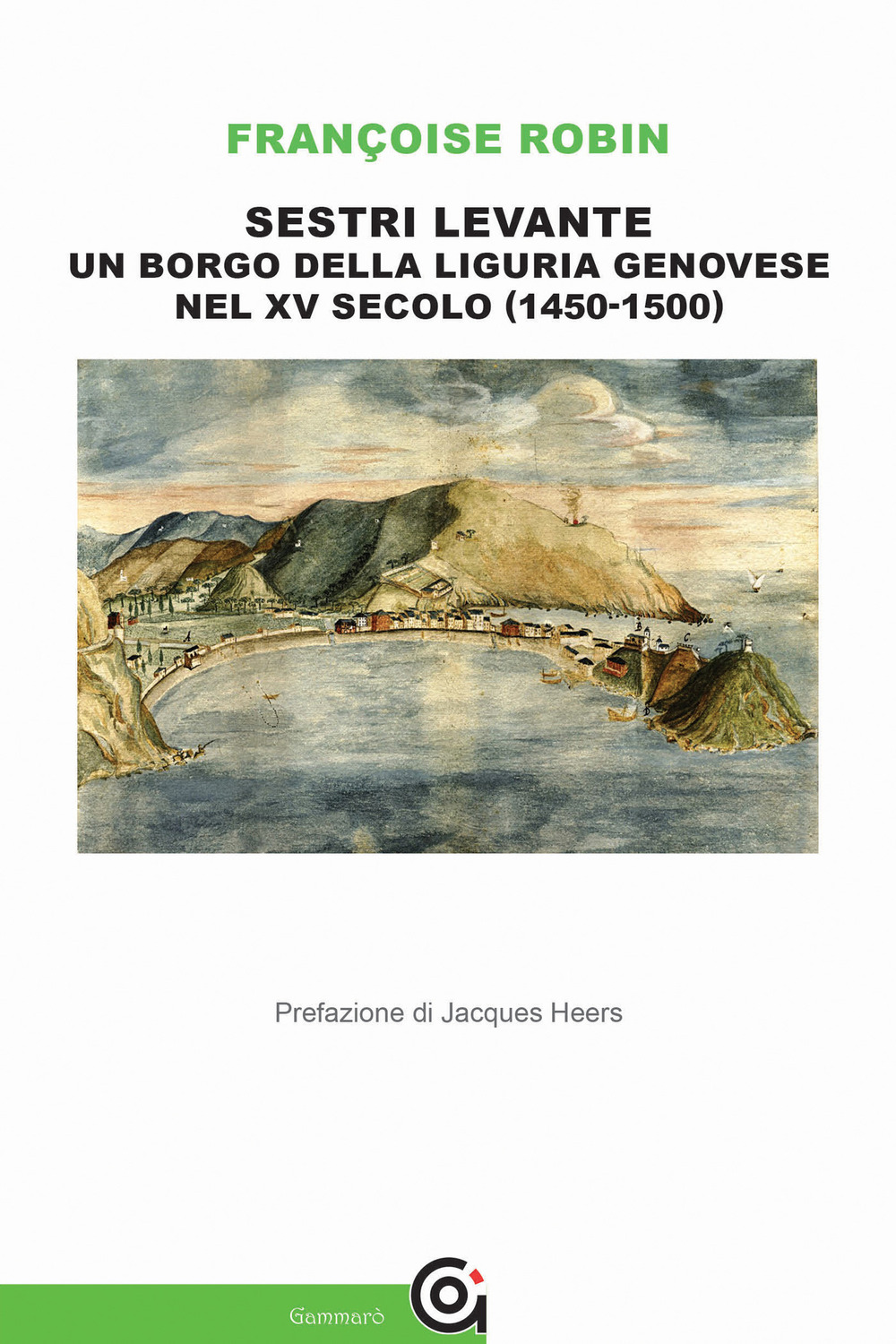 Sestri Levante, un borgo della Liguria genovese nel XV secolo (1450-1500)