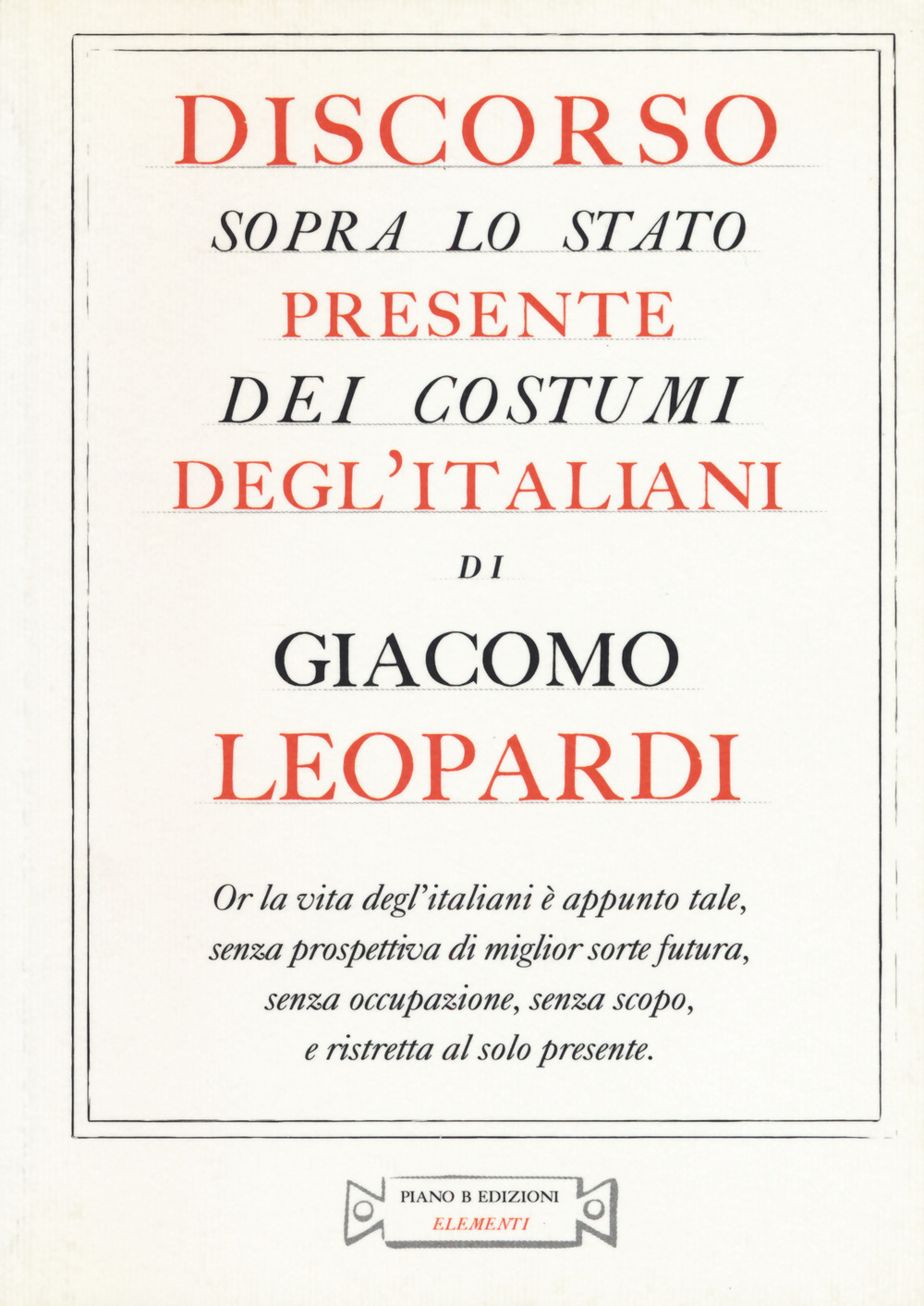 Discorso sopra lo stato presente dei costumi degl'italiani