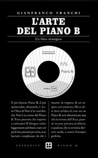 L'arte del piano B. Un libro strategico