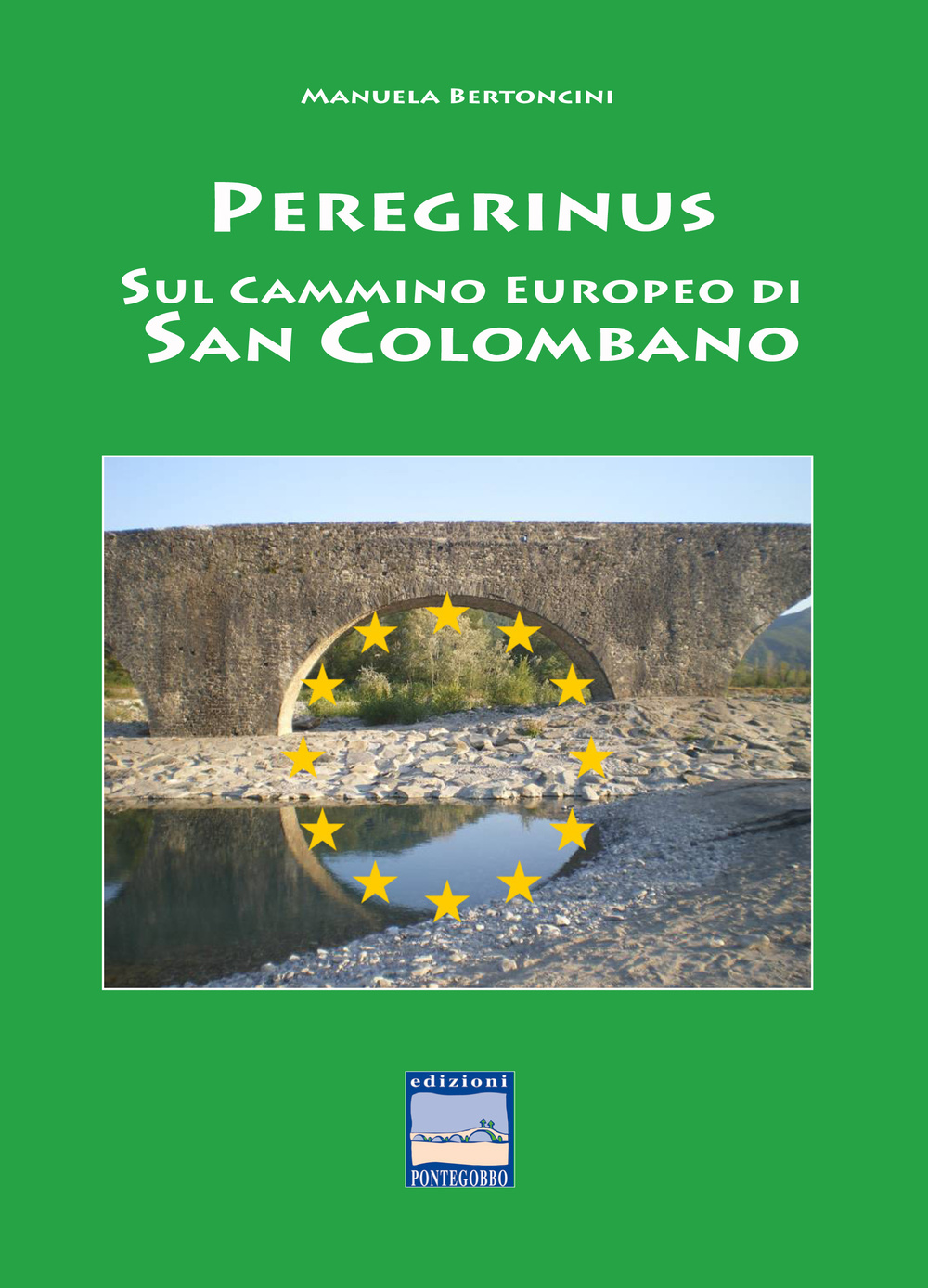 Peregrinus. Sul cammino Europeo di San Girolamo