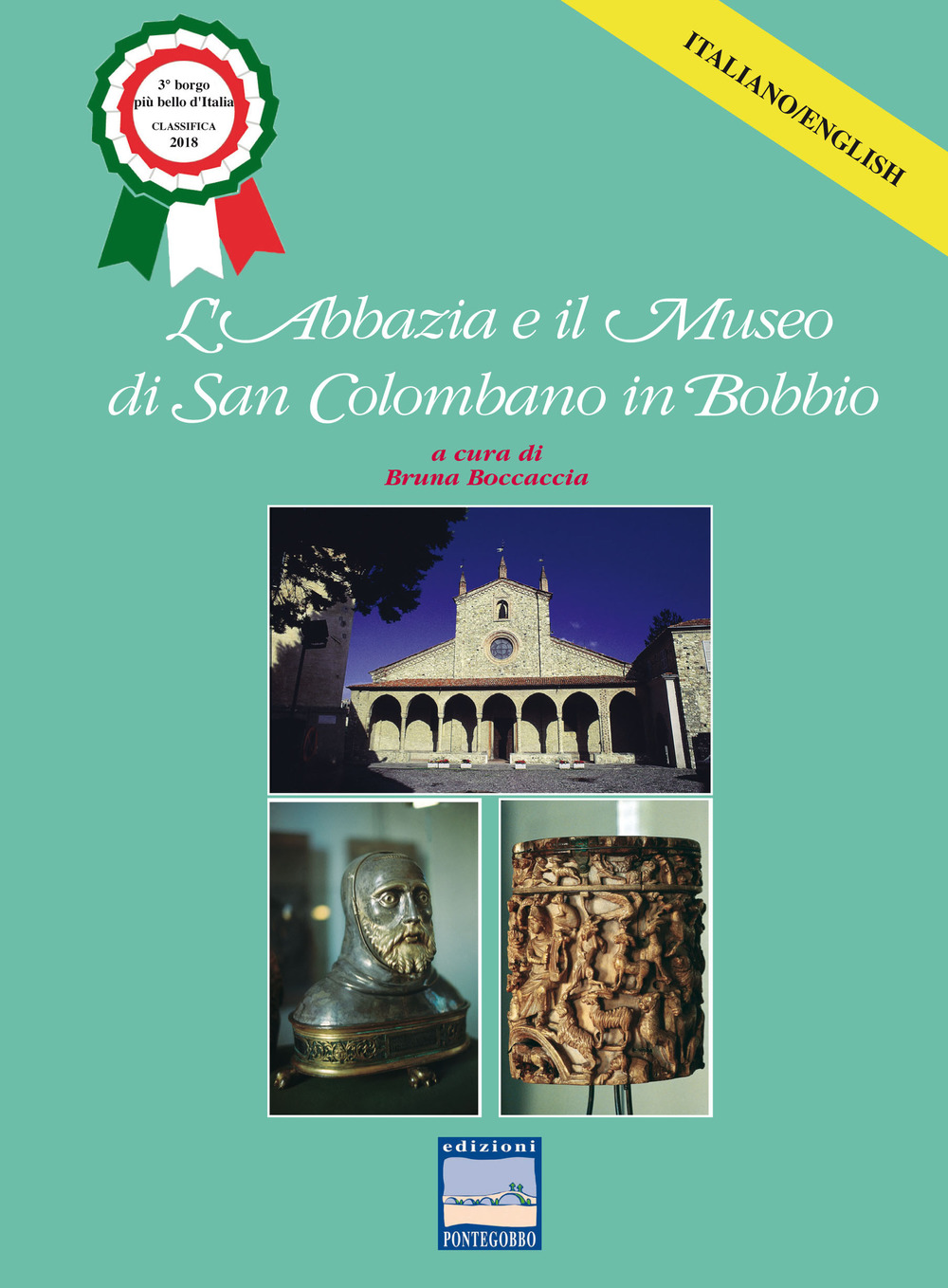 L'abbazia e il museo di San Colombano in Bobbio. Ediz. italiana e inglese