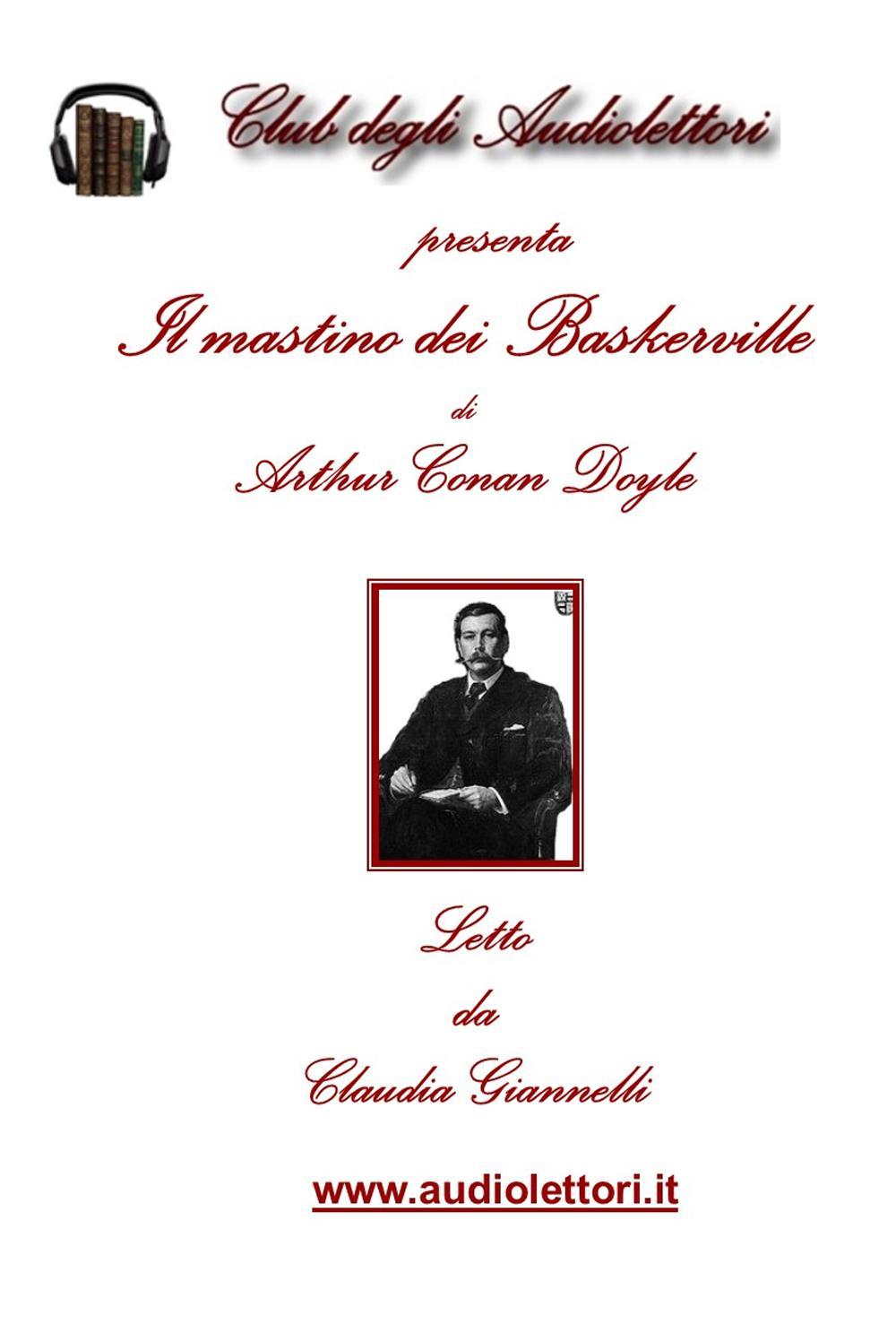 Il mastino dei Baskerville. Audiolibro. CD Audio formato MP3 letto da Claudia Giannelli. Audiolibro. CD Audio formato MP3