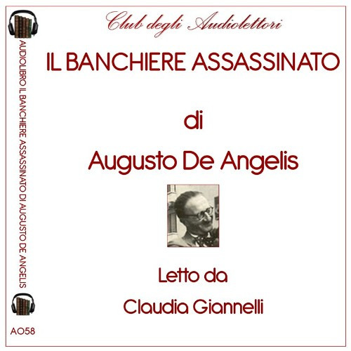 Il banchiere assassinato letto da Claudia Giannelli. Audiolibro. CD Audio formato MP3