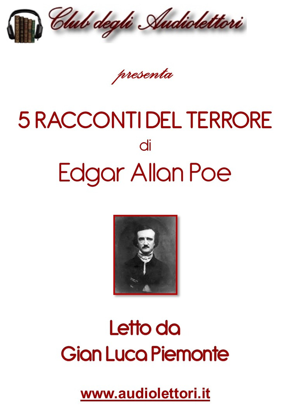 5 racconti del terrore: Hop Frog-Il cuore rivelatore-Il gatto nero-La maschera della morte rossa-Ombra letto da Gian Luca Piemonte. Audiolibro. CD Audio formato MP3