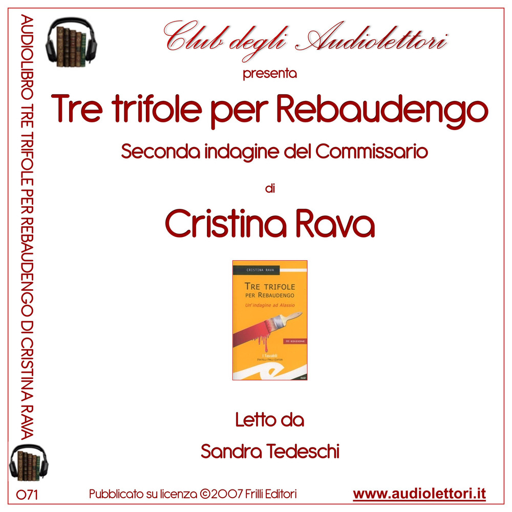 Tre trifole per Rebaudengo. Un'indagine ad Alassio. Letto da Sandra Tedeschi letto da Sandra Tedeschi. Audiolibro. CD Audio formato MP3. Ediz. integrale