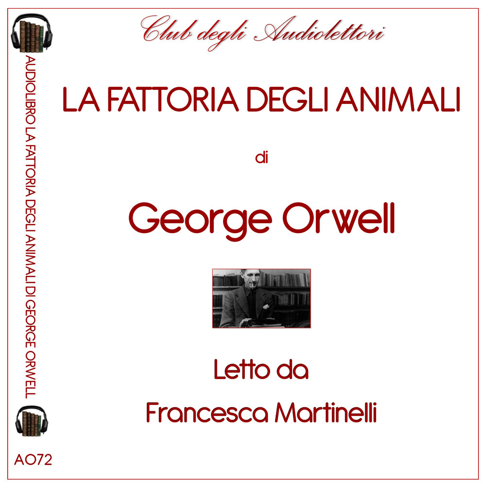 La fattoria degli animali letto da Francesca Martinelli. Audiolibro. CD Audio formato MP3. Ediz. integrale