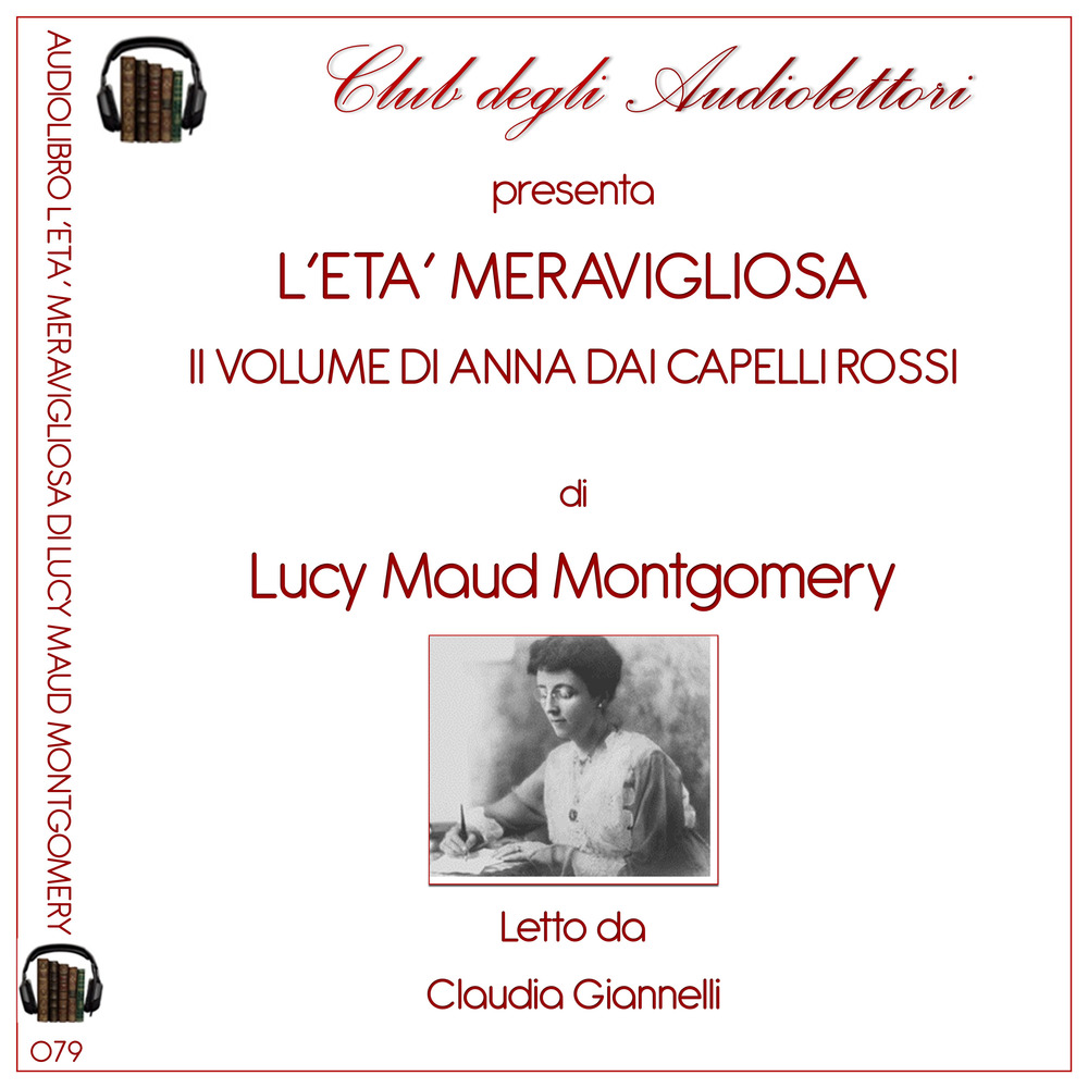 L'età meravigliosa. Anna dai capelli rossi letto da Claudia Giannelli. Audiolibro. Vol. 2