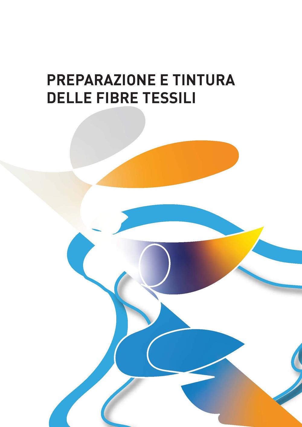 Preparazione e tinture delle fibre tessili