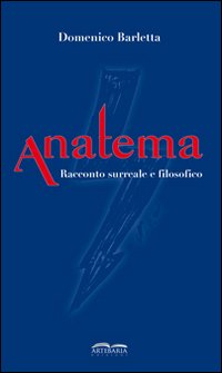 Anatema. Racconto surreale e filosofico