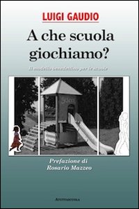 A che scuola giochiamo? Il modello benedettino per le scuole