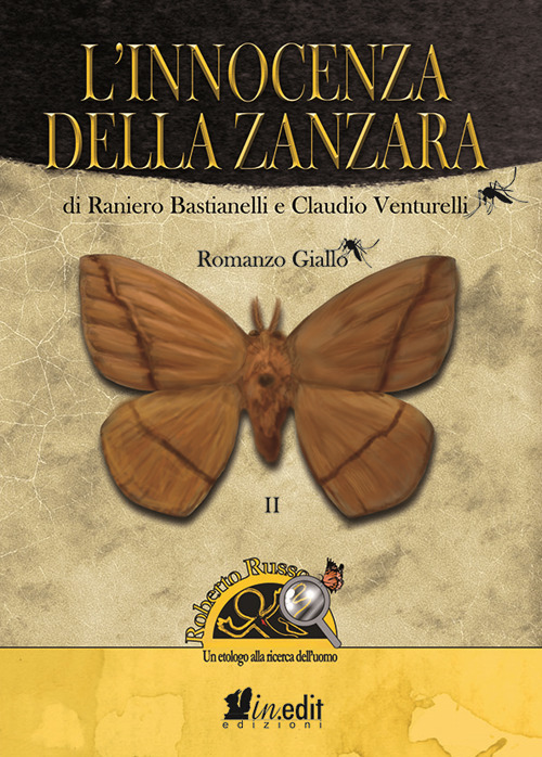 L'innocenza della zanzara. Roberto Russo, un etologo alla ricerca dell'uomo