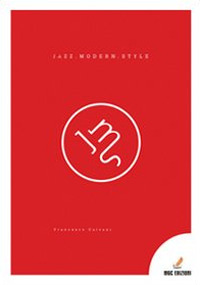 Jazz modern style. Ediz. speciale