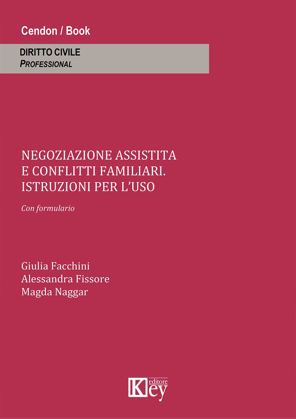 Negoziazione assistita e conflitti familiari. Istruzioni per l'uso