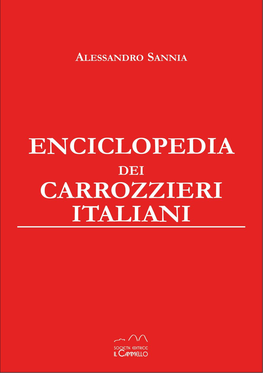 Enciclopedia dei carrozzieri italiani. Ediz. da collezione