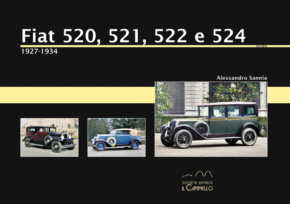 Fiat 520, 521, 522 e 524. 1927-1934. Ediz. illustrata