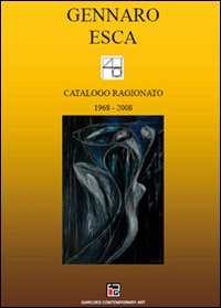 Catalogo ragionato (1968-2008). Ediz. illustrata