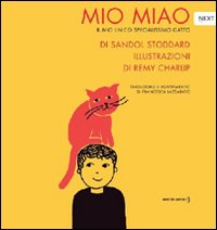 Mio miao. Il mio unico specialissimo gatto. Ediz. illustrata