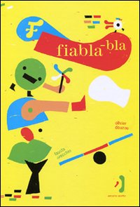 Fiabla-bla. Ediz. illustrata