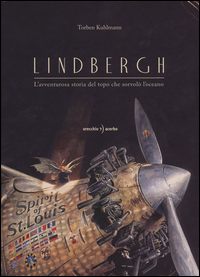 Copertina di: Lindbergh. L'avventurosa storia del topo che sorvolò l'oceano