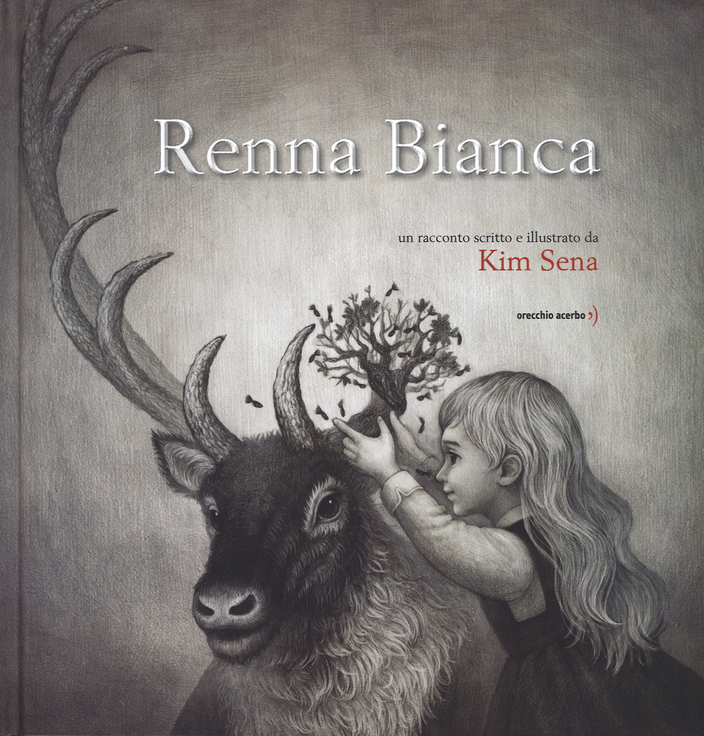 Renna Bianca. Ediz. illustrata