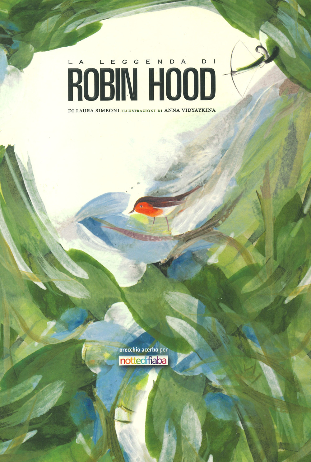 La leggenda di Robin Hood. Ediz. a colori
