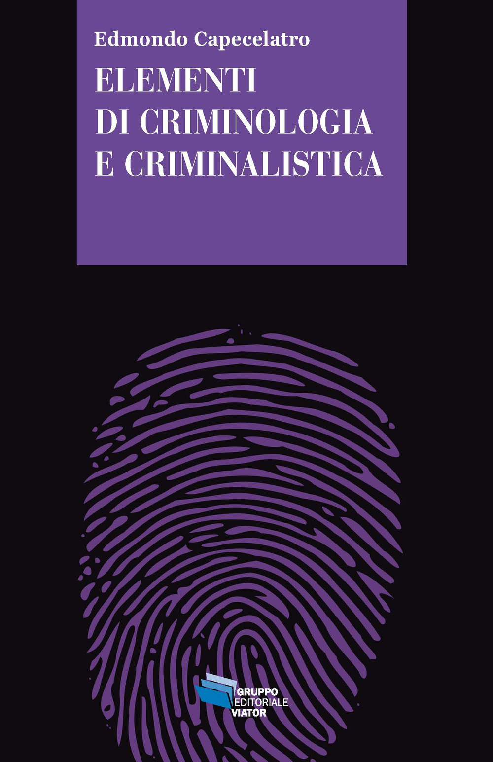 Elementi di criminologia e criminalistica