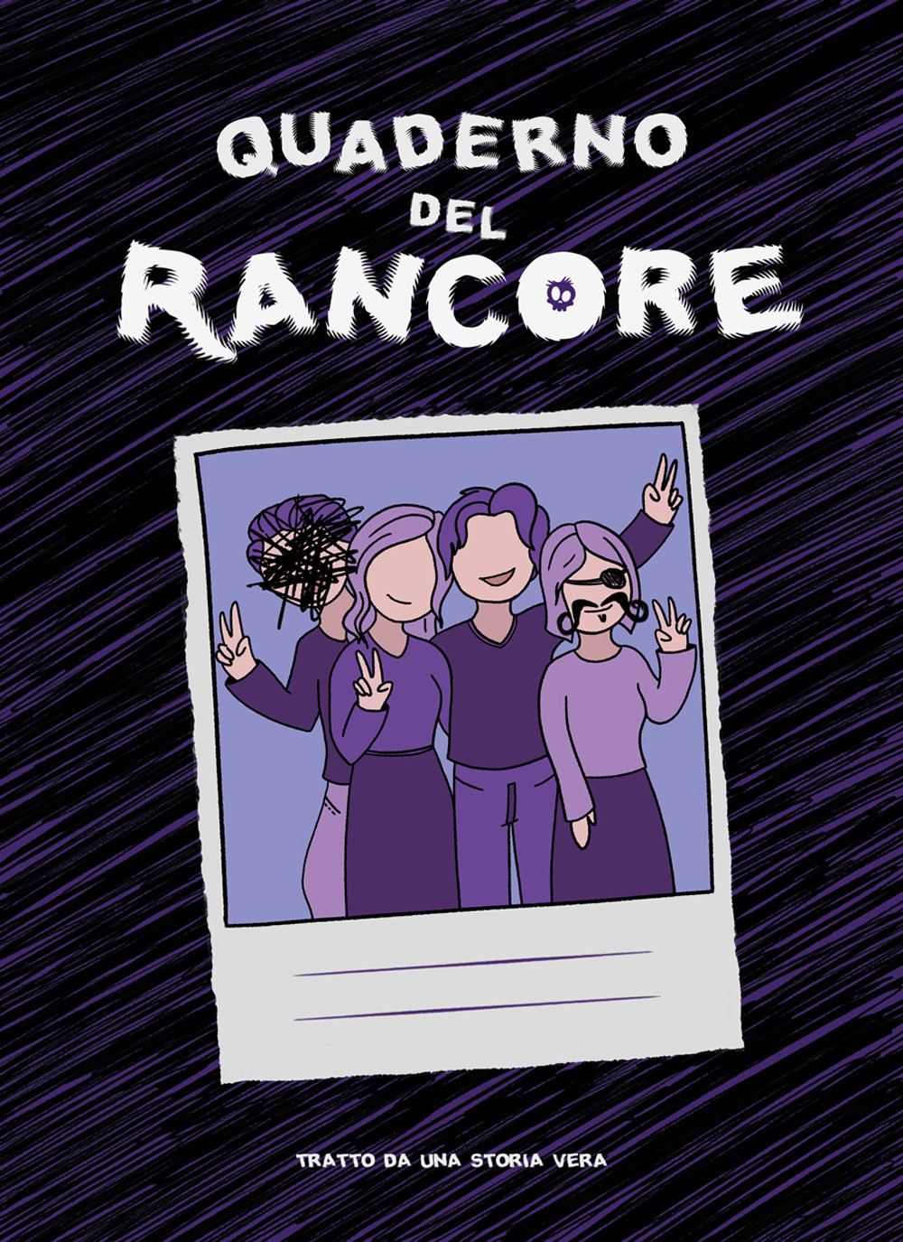 Quaderno del rancore. Tratto da una storia vera