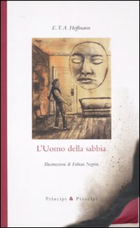 L'uomo della sabbia. Ediz. illustrata