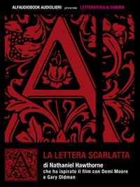 La lettera scarlatta. Audiolibro. CD Audio formato MP3