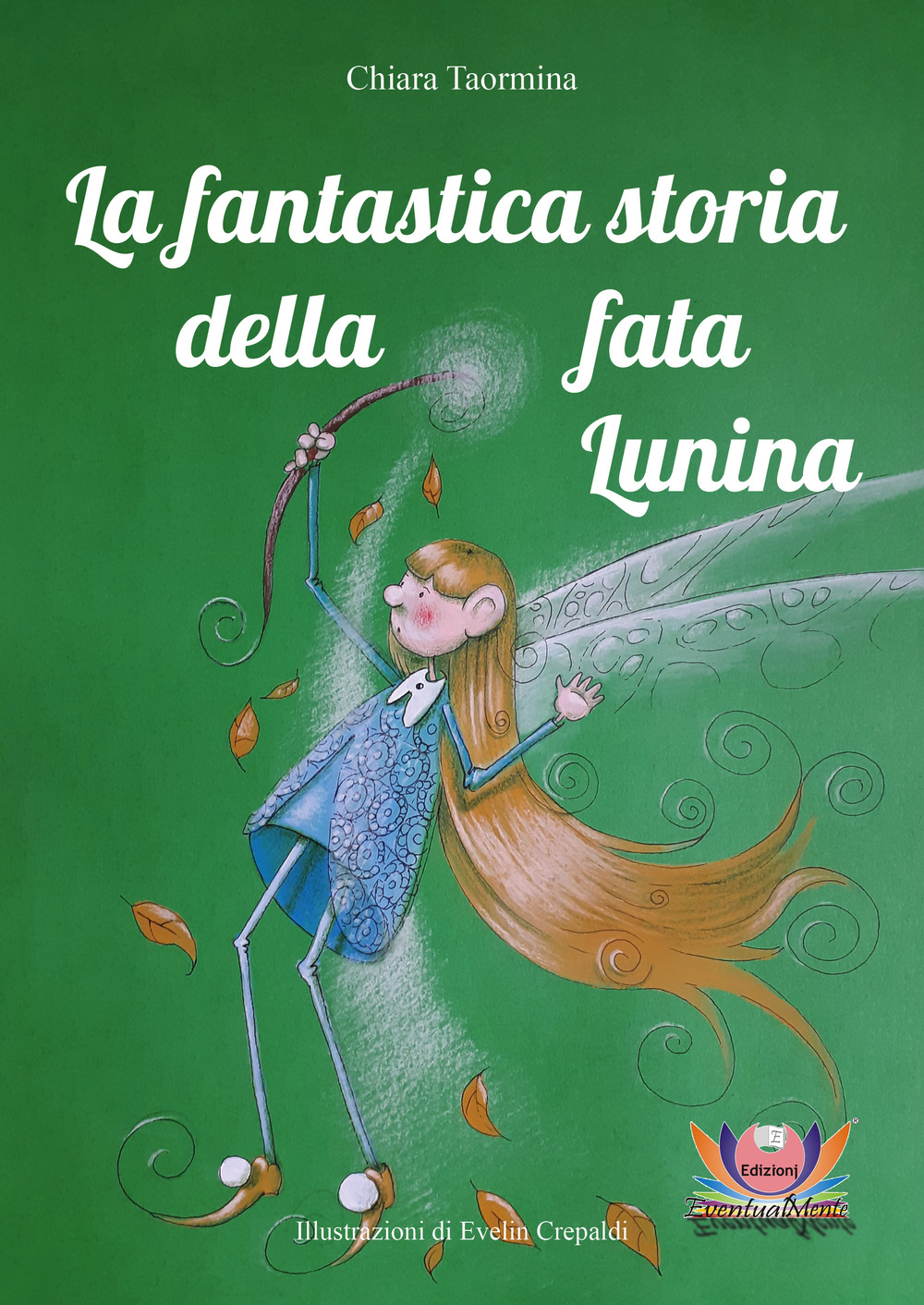 La fantastica storia della fata Lunina