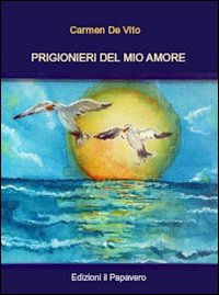 Prigionieri del mio amore
