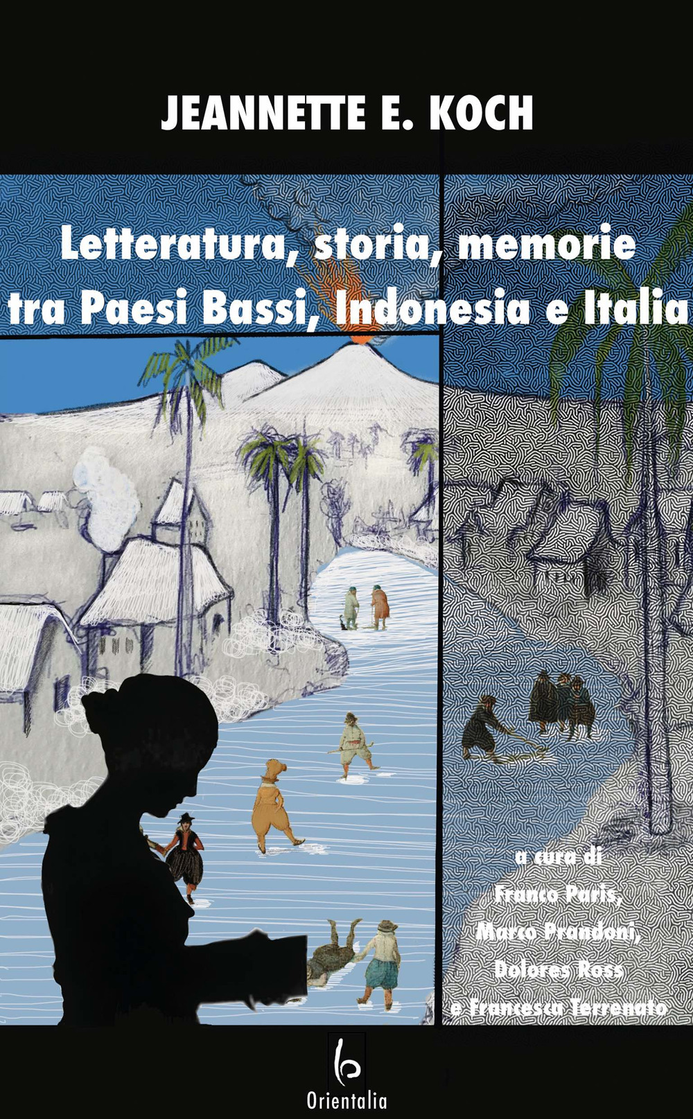 Letteratura, storia, memorie tra Paesi Bassi, Indonesia e Italia