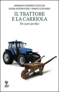 Il trattore e la cariola