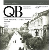 QB. Vol. 8: Teatro, spettacolo e cinema a Sassuolo
