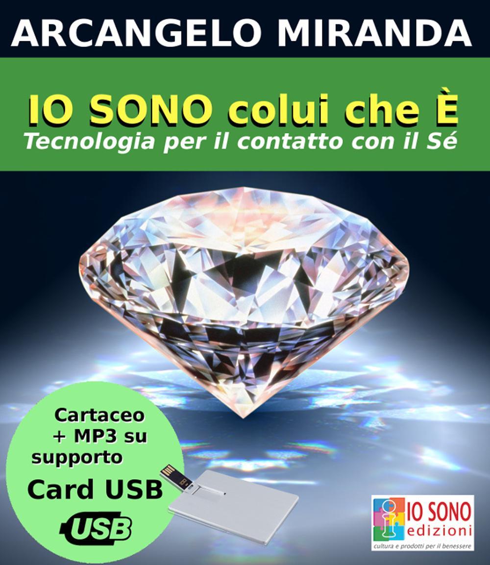 Io sono colui che è. Tecnologia di contatto con il sé. Con USB card
