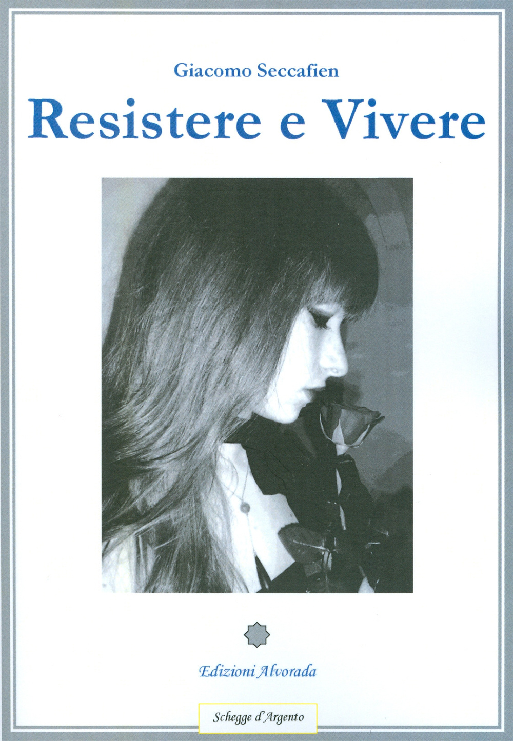 Resistere e vivere