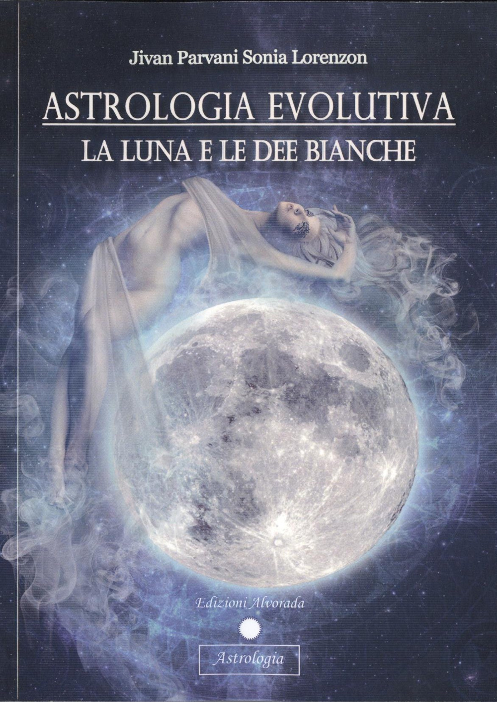 Astrologia evolutiva. La luna e le dee bianche