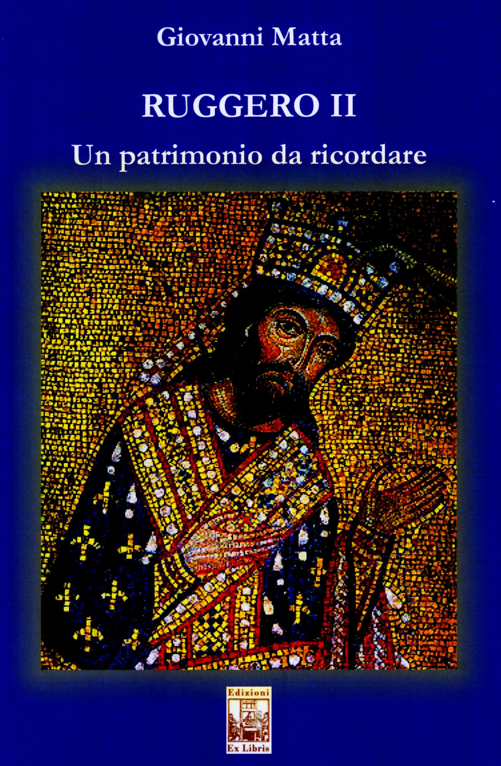 Ruggero II. Un patrimonio da ricordare