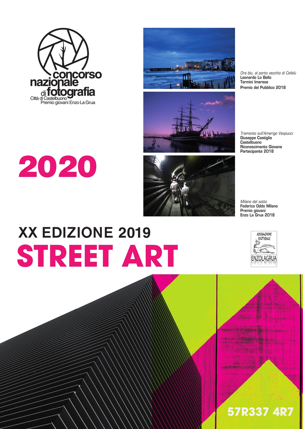 Street art. Concorso nazionale di fotografia Enzo La Grua 2020. Calendario 2020. Ediz. a spirale