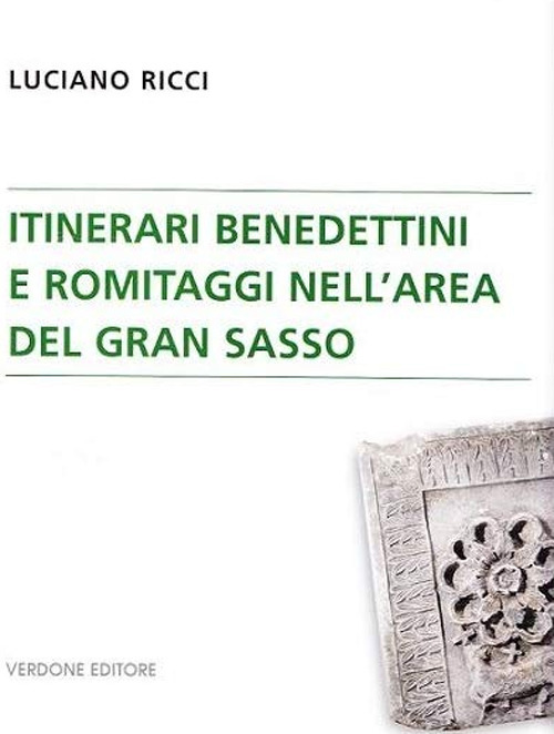 Itinerari benedettini e romitaggi nell'area del Gran Sasso