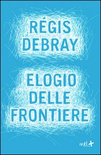 Elogio delle frontiere