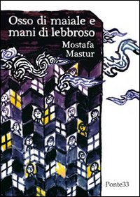 Osso di maiale e mani di lebbroso