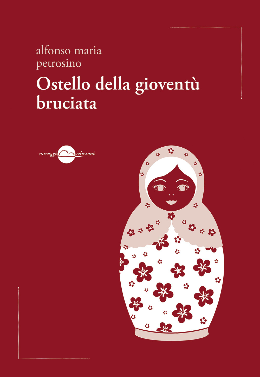 Ostello della gioventù bruciata